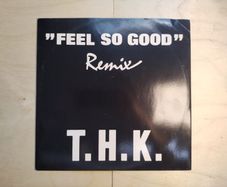 SOLD - T.H.K. - Feel So Good - Got It Records - General Base Remix - Quality 90s Piano TRANCE - Near Mint CONDITION!