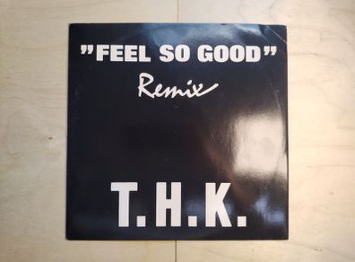 SOLD - T.H.K. - Feel So Good - Got It Records - General Base Remix - Quality 90s Piano TRANCE - Near Mint CONDITION!