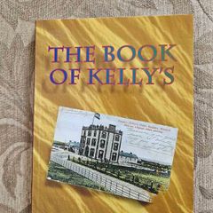 The Book Of Kellys. Compiled By Bill& Vonnie Kelly With Ronan Foster. First Edition Paperback In Good Condition.  See Photos For Same.