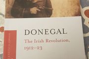 Donegal: The Irish Revolution 1912-1923 by Pauric Travers