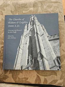 The Churche's Of Kildare And Leighlin 2000 A.d. Drawings And Research  By John Duffy. Edited By John Mcevoy. First Edition Large Volume Hardback In Good Condition.  See Photos For Same.