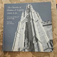 The Churche's Of Kildare And Leighlin 2000 A.d. Drawings And Research  By John Duffy. Edited By John Mcevoy. First Edition Large Volume Hardback In Good Condition.  See Photos For Same.