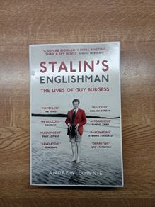 Stalin's Englishman - Guy Burgess