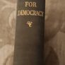 For Democracy. Edited By The 'people And Freedom' Group. Published By Burns Oats London 1939 First Edition Hardback In Good Condition. See Photos For Same. Image 3
