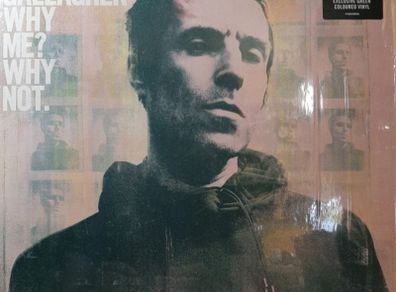 Liam Gallagher - Why Me? Why Not?