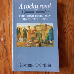 A Rocky Road The Irish Economy Since the 1920s by Cormac O Grada