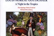 Louis Moreau Gottschalk. A Night in the Tropics. CD. Free Postage!