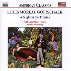 Louis Moreau Gottschalk. A Night in the Tropics. CD. Free Postage!