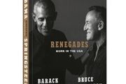 Renegades - Dreams - Myths - Music - Born In The U.S.A. - Barack Obama &amp; Bruce Springsteen