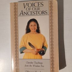 Voices Of Our Ancestors by Dhyani Ywahoo
