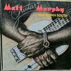 Matt 'Guitar' Murphy - Way Down South CD