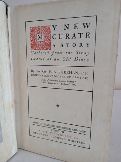My New Curate: A Story Gathered from the Stray Leaves of an Old Diary by Rev. P. A. Sheehan (GT584)