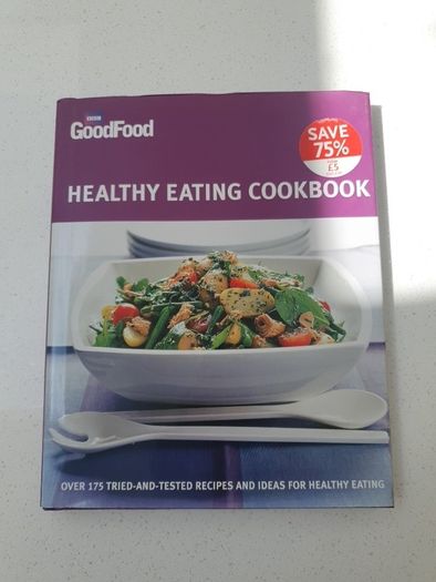 BBC Good Food Healthy Eating Cookbook - Hardback