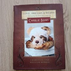 Charlie Bears love dreams and bears 2013 first edition hardback by Charlotte and William Morris in very good condition with FREE STANDARD POSTAGE INCLUDED