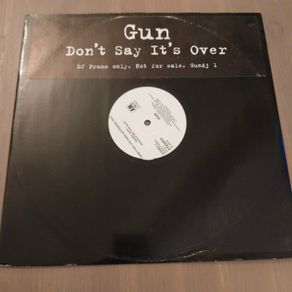 Gun - Don't say it's over (DJ Promo)