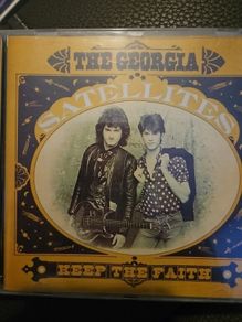 The Georgia Satellites CD - Keep The Faith