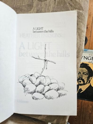 A Light Between The Hills. By Heather Parsons. Illustrated By Don Conroy.a First Edition Paperback In Good Condition   See Photos For Same.