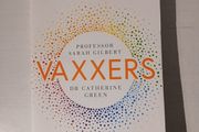 Vaxxers by Professor Sarah Gilbert &amp; Dr Catherine Green