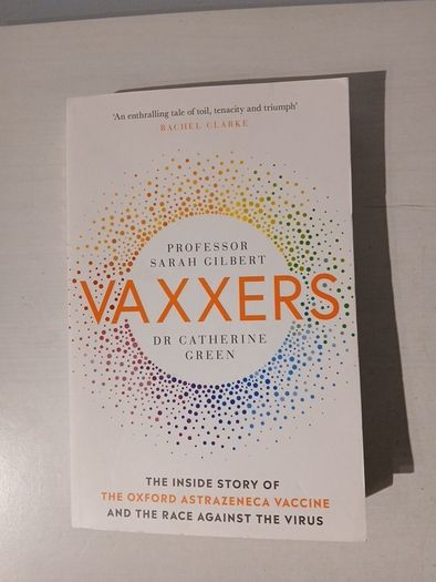 Vaxxers by Professor Sarah Gilbert & Dr Catherine Green
