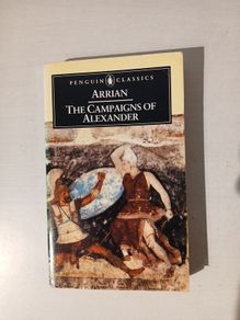 The Campaigns of Alexander by Arrian