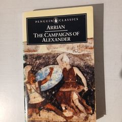 The Campaigns of Alexander by Arrian