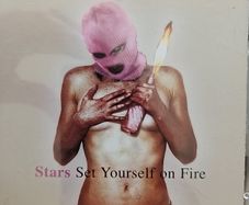 Stars CD - Set Yourself On Fire