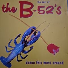 The B-52's - Dance This Mess Around. The Best Of.