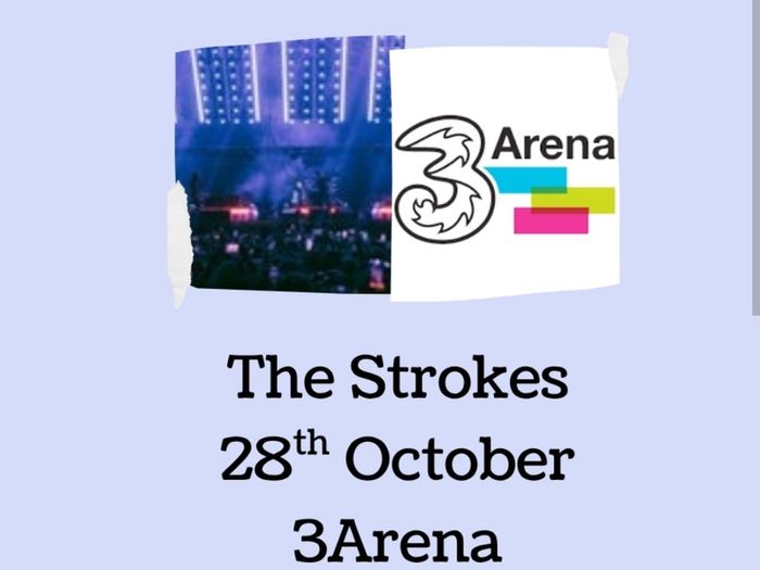 THREE Standing Tickets - Sold Out Strokes gig at 3Arena Dublin on 28th of October