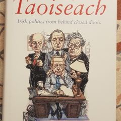 Yes Taoiseach: Irish Politics From Behind Closed Doors by Frank Dunlop