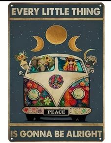 Every Little Thing : Metal Sign