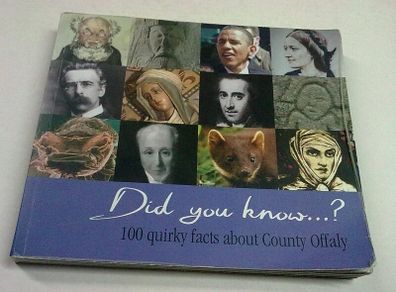 Did you know....? 100 quirky facts about Offaly