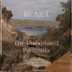 Beara: The Unexplored Peninsula by Francis Twomey and Tony McGettigan