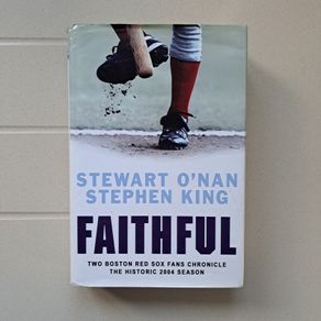 Faithful by Stephen O'Nan and Stephen King