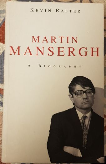 Martin Mansergh: A Biography by Kevin Rafter