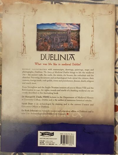 Dublinia: The Story Of Medieval Dublin by Howard Clarke, Sarah Dent and Ruth Johnson