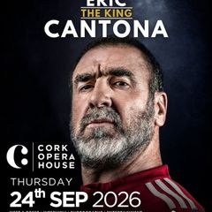 Cantona @ Cork Opera House