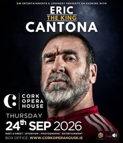 Cantona @ Cork Opera House