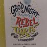 Good Night Stories for Rebel Girls: 100 tales of extraordinary women HARDBACK Image 4