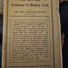 The New Era Grammer Of Modern Irish. By The Rev Gerald O' Nolan. Professor Of Irish  St Patrick's Maynooth.  First Edition 1934 Hardback With Dustjacket In Fair Condition.  See Photos For Same.