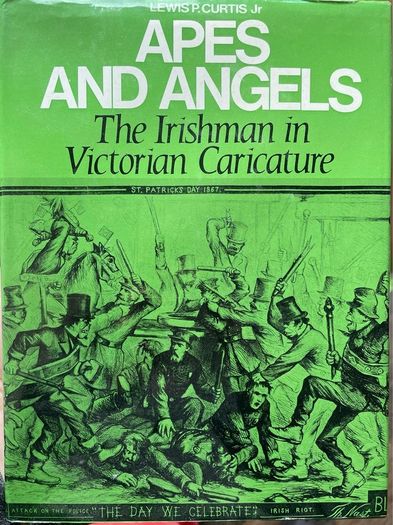 Apes and Angels: The Irishman in Victorian Caricature