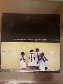The Connectfour Orchestra / Jimmy Behan - Road Relish #7