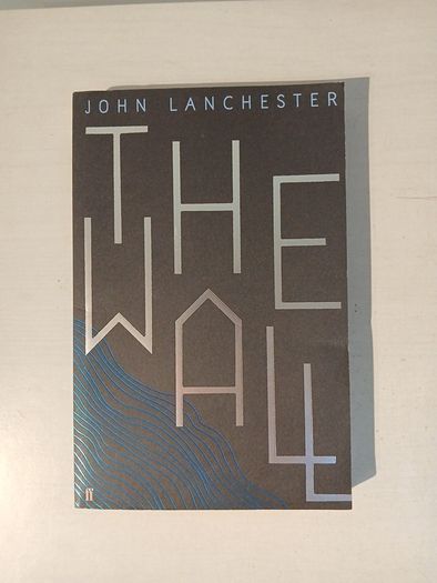 The Wall by John Lancaster