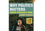 why politics matter..making democracy work By gerry Stoker
