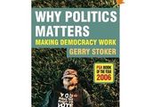 why politics matter..making democracy work By gerry Stoker