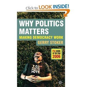 why politics matter..making democracy work By gerry Stoker