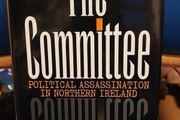 Sean McPhilemy - The Committee: Political Assassination in Northern Ireland