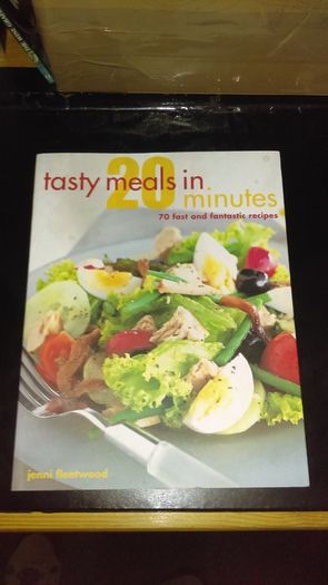 Tasty Meals In 20 Minutes - 70 Fast & Fantastic Recipes.