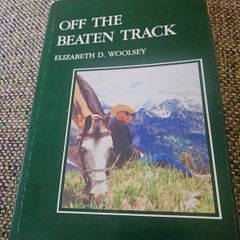 Off The Beaten Track by Elizabeth D. Woolsey