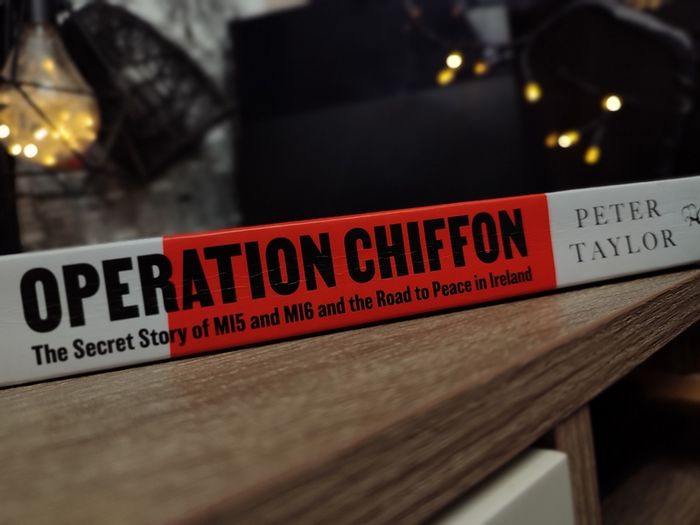 Operation Chiffon ! The Secret Story of MI5 and MI6 and The Road To Peace in Ireland ! 2023 ! by Bloomsbury !