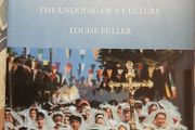 Irish Catholicism Since 1950, The Undoing of a Culture by Louise Fuller
